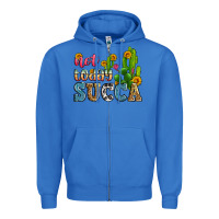 True Royal not today succa Zipper Hoodie - Zillion Design Studio