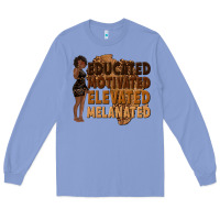 Colony Blue educated motivated elevated melanated Long Sleeve Tee - texasbilliewilder
