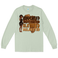 Matcha educated motivated elevated melanated Long Sleeve Tee - texasbilliewilder