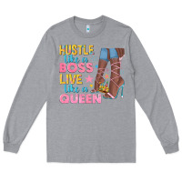 Heather Grey hustle like a boss live like a queen Long Sleeve Tee - texasbilliewilder