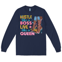 Navy hustle like a boss live like a queen Long Sleeve Tee - texasbilliewilder