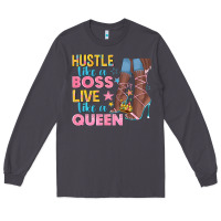 Smoke hustle like a boss live like a queen Long Sleeve Tee - texasbilliewilder