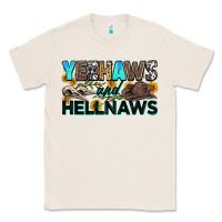 Natural yeehaws and hellnaws Classic Tee - Zillion Design Studio