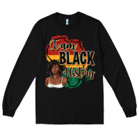 Black i am black history Long Sleeve Tee - texasbilliewilder