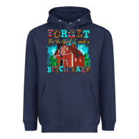 Navy forget the she shed i need a bitch barn Heavyweight Hoodie - AdoDesignShop