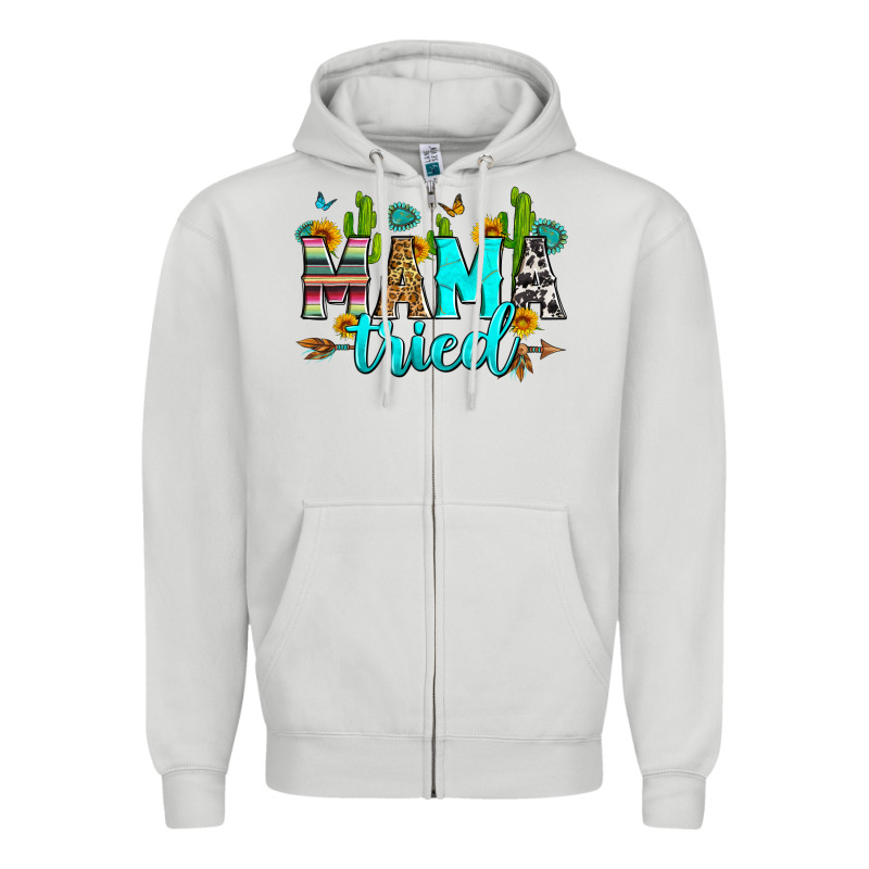 Mama Tried Zipper Hoodie by Zillion Design Studio | Teevron