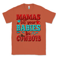 Copper mamas let your babies be cowboys Classic Tee - texasbilliewilder