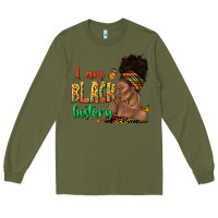 Army Green i am black history afro black woman juneteenth Long Sleeve Tee - texasbilliewilder