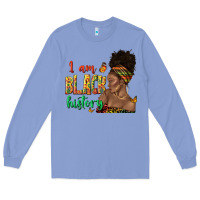 Colony Blue i am black history afro black woman juneteenth Long Sleeve Tee - texasbilliewilder