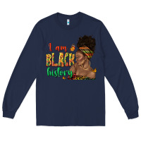 Navy i am black history afro black woman juneteenth Long Sleeve Tee - texasbilliewilder