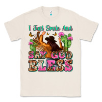 Natural i just smile and say god bless Classic Tee - Zillion Design Studio