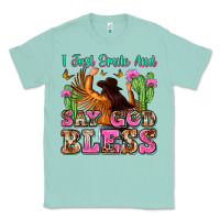 Seafoam i just smile and say god bless Classic Tee - Zillion Design Studio