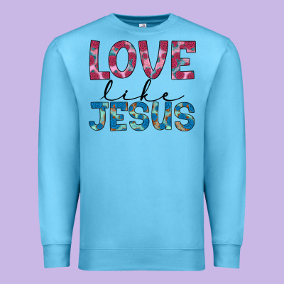 Love Like Jesus Premium Sweatshirt Designed By Jahusdesignshop