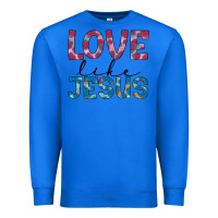 True Royal love like jesus Premium Sweatshirt - JahusDesignShop