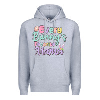Heather Grey every bunny's favorite mama Premium Hoodie - MaliasSmallBusiness