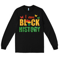 Black i am black history juneteenth Long Sleeve Tee - texasbilliewilder