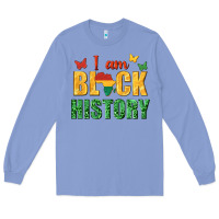 Colony Blue i am black history juneteenth Long Sleeve Tee - texasbilliewilder