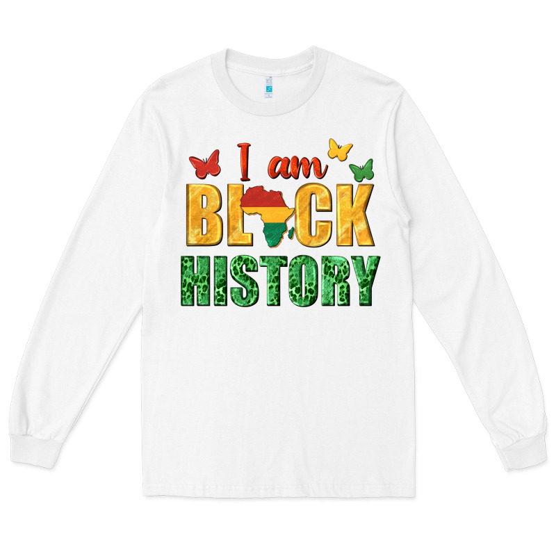 I Am Black History Juneteenth Long Sleeve Tee by texasbilliewilder | Teevron