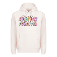 Pale Pink not perfect just forgiven Premium Hoodie - MaliasSmallBusiness