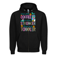 Black may your coffee be always stronger than your toodl Zipper Hoodie - Zillion Design Studio