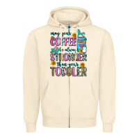 Sandshell may your coffee be always stronger than your toodl Zipper Hoodie - Zillion Design Studio