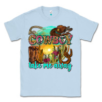 Dusty Blue cowboy take me away Classic Tee - Zillion Design Studio