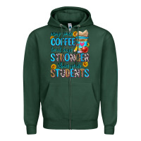Sports Green may your coffee be always stronger than your stude Zipper Hoodie - Zillion Design Studio