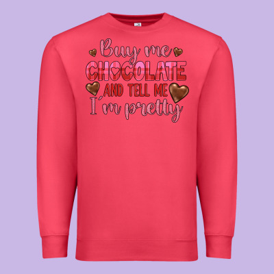 Buy Me Chocolate And Tell Me I'm Pretty Premium Sweatshirt Designed By Jahusdesignshop