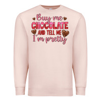 Pale Pink buy me chocolate and tell me i'm pretty Premium Sweatshirt - JahusDesignShop
