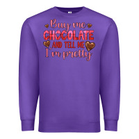 Purple buy me chocolate and tell me i'm pretty Premium Sweatshirt - JahusDesignShop