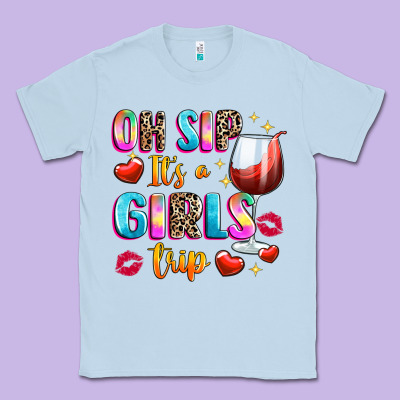 Oh Sip Its A Girls Classic Tee Designed By Texasbilliewilder