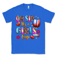 True Royal oh sip its a girls Classic Tee - texasbilliewilder