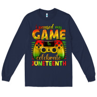 Navy i paused my game celebrate juneteenth Long Sleeve Tee - texasbilliewilder
