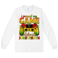 White i paused my game celebrate juneteenth Long Sleeve Tee - texasbilliewilder