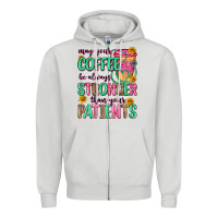Dove Grey may your coffee be always stronger than your patie Zipper Hoodie - Zillion Design Studio