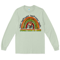 Matcha juneteenth 1865 rainbow Long Sleeve Tee - texasbilliewilder