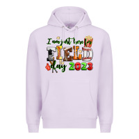 Lilac I am just here for field day 2023 Premium Hoodie - AdoDesignShop