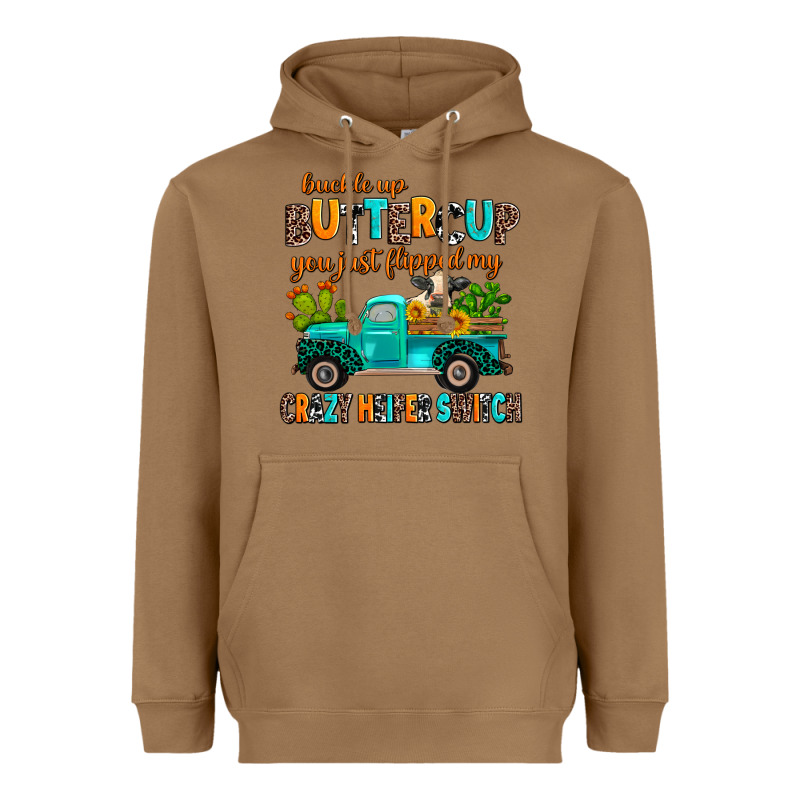 Buckle Up Buttercup You Just Flipped My Crazy Heif Heavyweight Hoodie by AdoDesignShop | Teevron