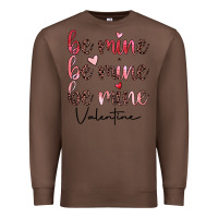 Chestnut be mine valentine Premium Sweatshirt - JahusDesignShop