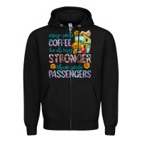 Black may your coffee be always stronger than your passe Zipper Hoodie - Zillion Design Studio