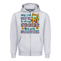Heather Grey may your coffee be always stronger than your passe Zipper Hoodie - Zillion Design Studio