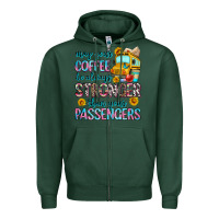 Sports Green may your coffee be always stronger than your passe Zipper Hoodie - Zillion Design Studio
