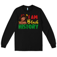 Black i am black history with afro black girl Long Sleeve Tee - texasbilliewilder
