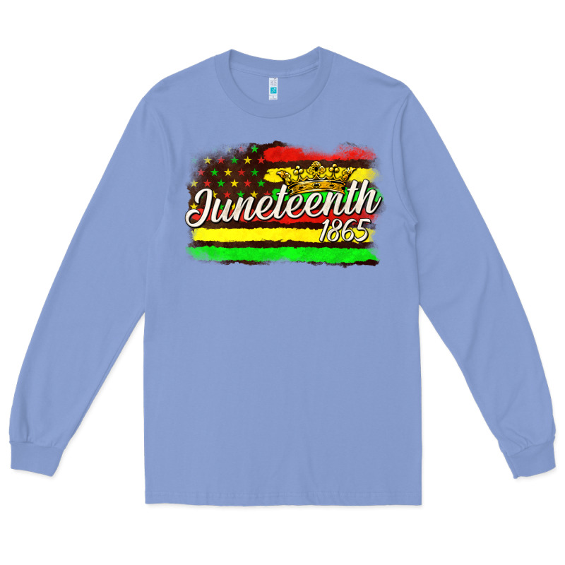 Juneteenth 1865 With Crown Flag Long Sleeve Tee by texasbilliewilder | Teevron