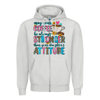 Dove Grey may your coffee be always stronger than your daugh Zipper Hoodie - Zillion Design Studio