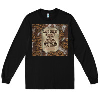 Black last night we let the liquoe talik Long Sleeve Tee - Zillion Design Studio