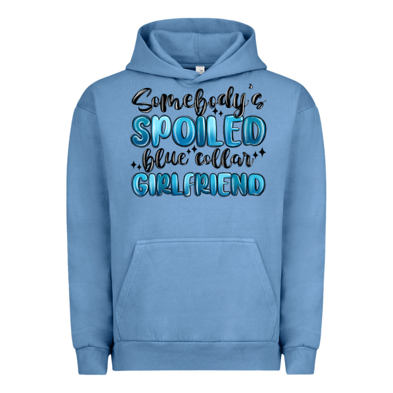Somebodys Spoiled Blue Collar Girlfriend Urban Hoodie by MaliasSmallBusiness | Teevron