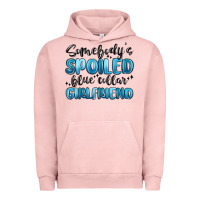 Pigment Salmon somebodys spoiled blue collar girlfriend Urban Hoodie - MaliasSmallBusiness