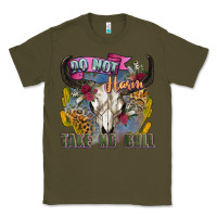 Army Green do not harm take no bull cow skull Classic Tee - Zillion Design Studio
