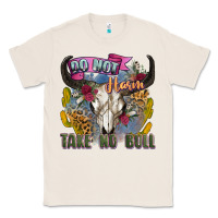 Natural do not harm take no bull cow skull Classic Tee - Zillion Design Studio